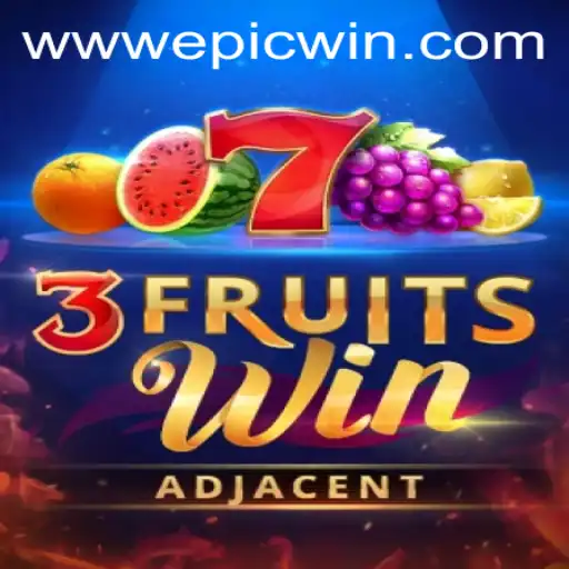 Discovering 3FruitsWin: Unleashing EPICWIN