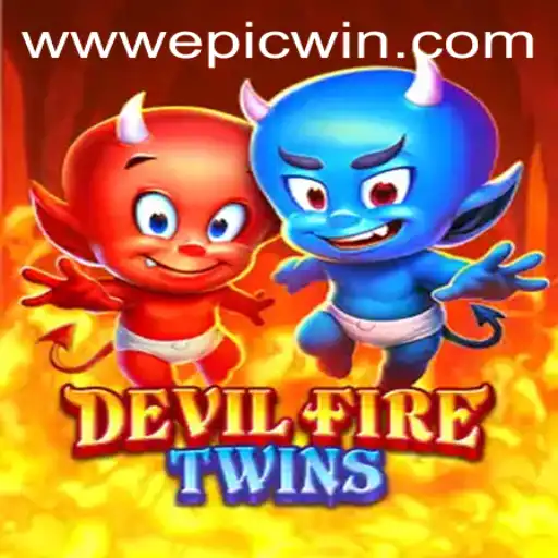Unveiling the Thrilling World of DevilFireTwins: Conquer the Game with EPICWIN
