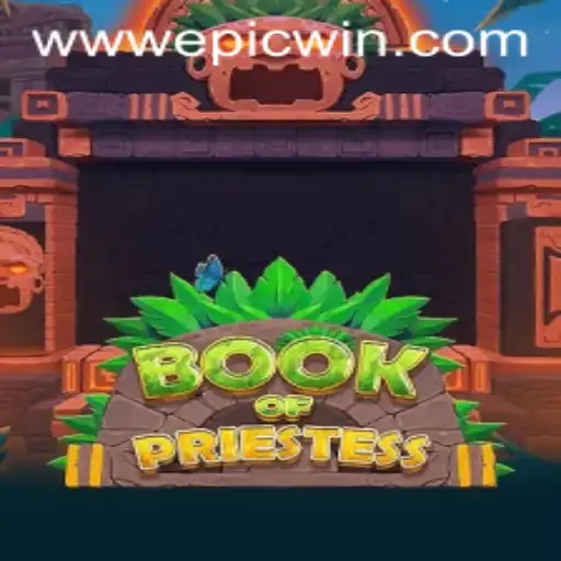 Discover the Enchanting World of BookOfPriestess: Unravel the Secrets for an EPICWIN