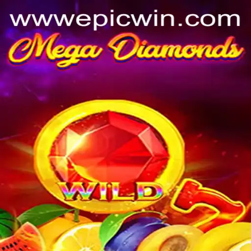 MegaDiamond: The Ultimate Gaming Experience with EPICWIN